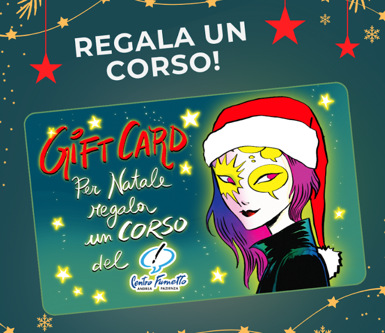 Per Natale regala un corso di fumetto!